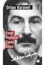 Kendi Heykelini Yapan Adam: İlhan Selçuk - SC