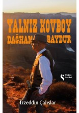 Yalnız Kovboy Dağhan Baydur