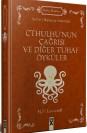 Cthulhu’nun Çağrısı ve Diğer Tuhaf Öyküler - HC
