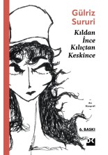 Kıldan İnce Kılıçtan Keskince