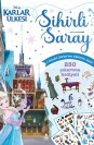 Disney Karlar Ülkesi - Sihirli Saray 250 Çıkartmayla Sayfaları Süsle!