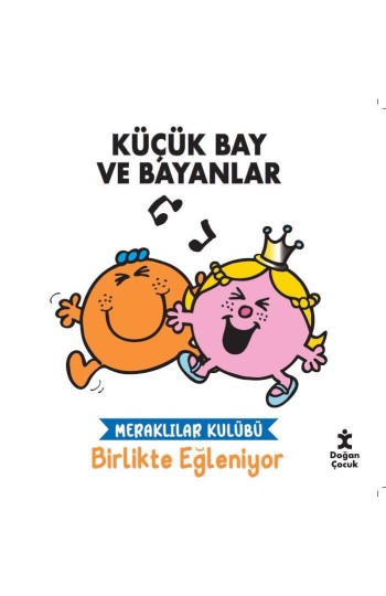 Küçük Bay ve Bayanlar Meraklılar Kulübü Birlikte Eğleniyor