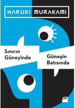 Sınırın Güneyinde, Güneşin Batısında