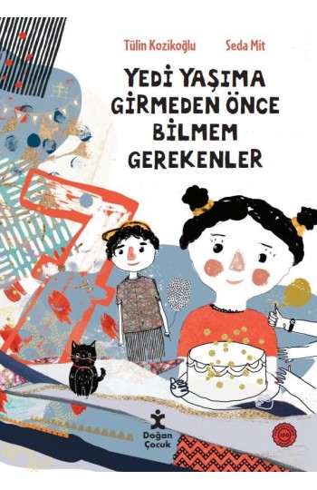 7 Yaşıma Girmeden Önce Bilmem Gerekenler