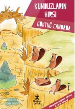 Değerler Serisi - Kunduzların Hırsı